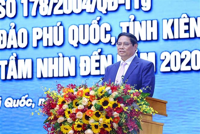 Thủ tướng Phạm Minh Chính: Từ '6 hơn' thực hiện '6 đẩy mạnh' để Phú Quốc phát triển nhanh và bền vững  ​